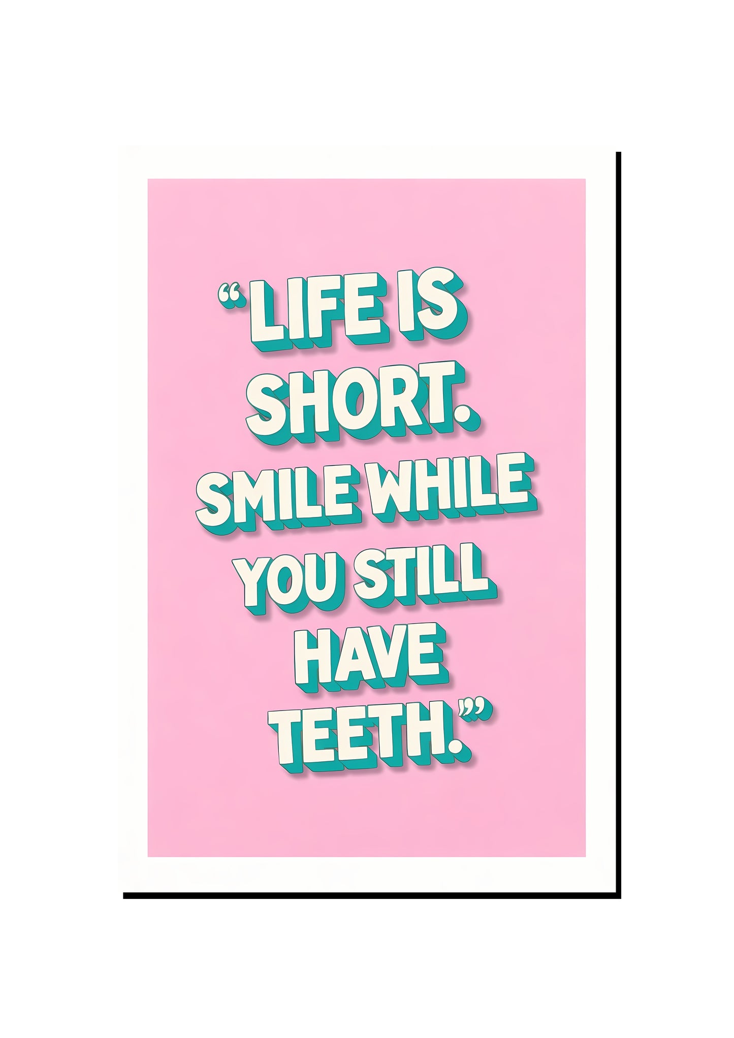 Still Got All My Teeth art print