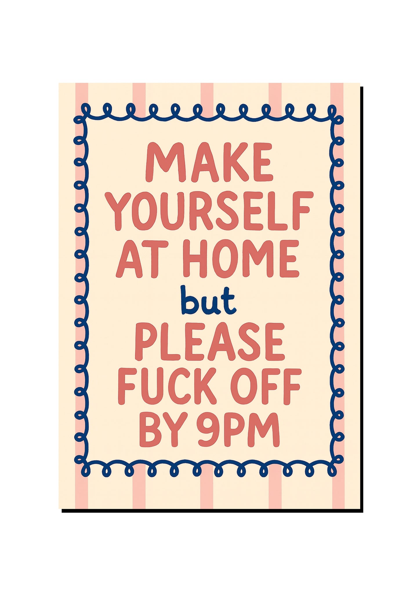Done and Dusted by 9pm art print