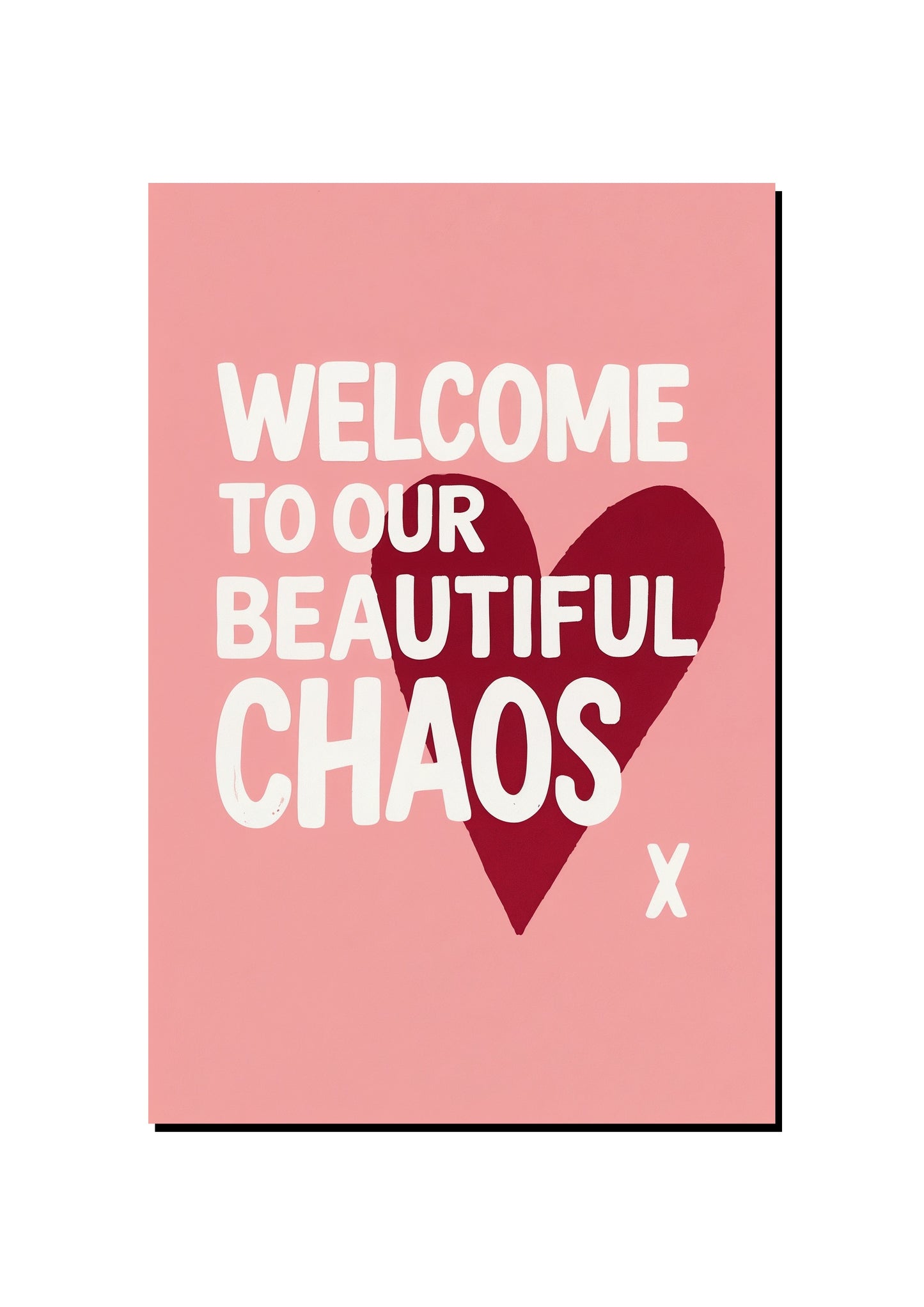 Organised Chaos Runs This House art print