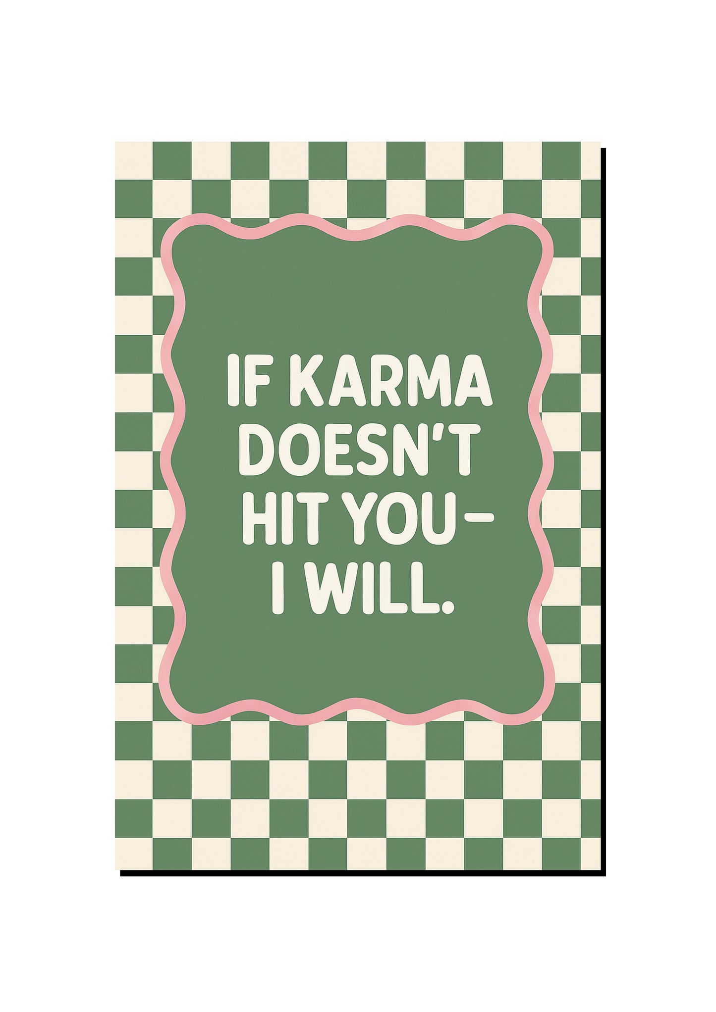 Karma Is a Boomerang art print