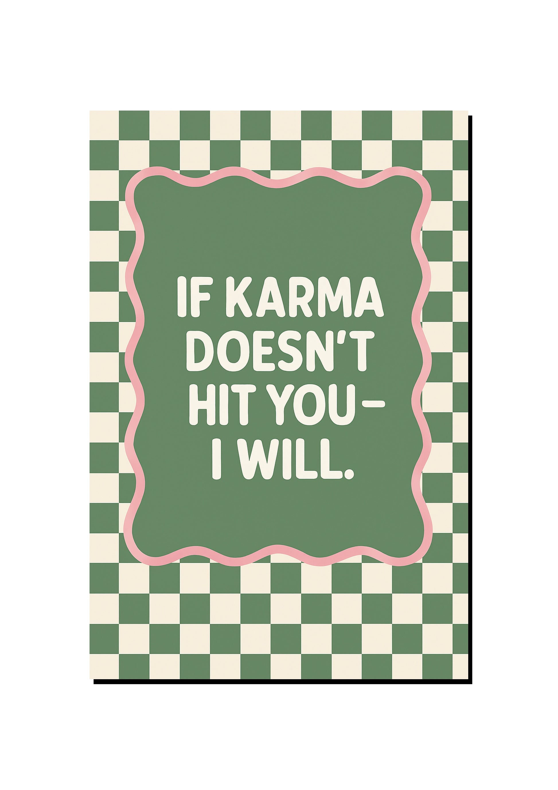 Karma Is a Boomerang art print
