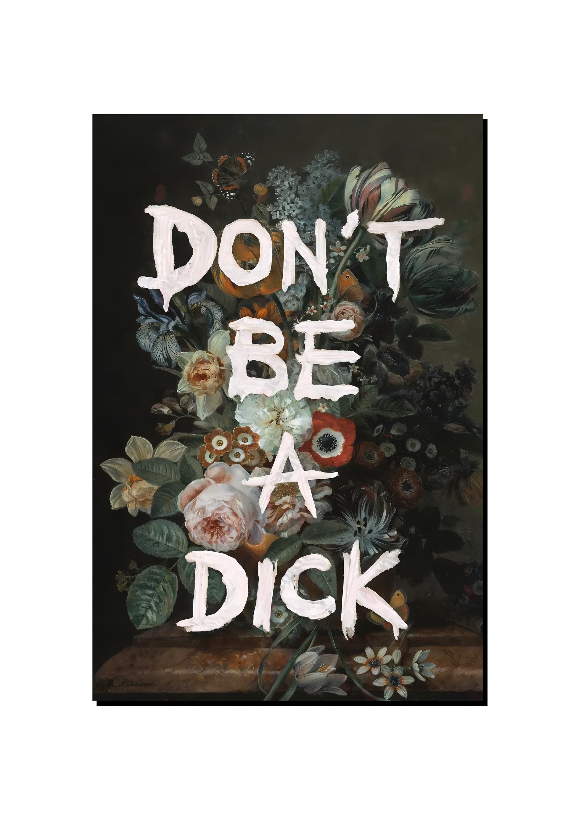 Don't Be a Dick art print